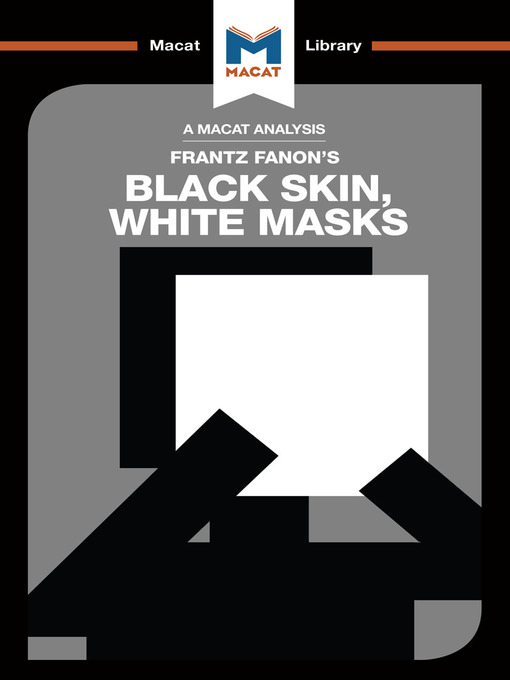 Title details for A Macat Analysis of Black Skin, White Masks by Frantz Fanon - Wait list